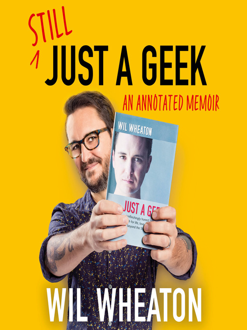 Title details for Still Just a Geek by Wil Wheaton - Available